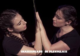 Roma, al Teatro Trastevere arriva Shakespeare in Plexiglass. Quando l’arte si adegua ai tempi (di coronavirus)
