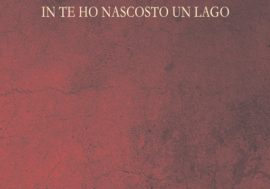 “In te ho nascosto un lago”, nei versi di Marco Fortuna un omaggio alla vita e alla sua ciclicità