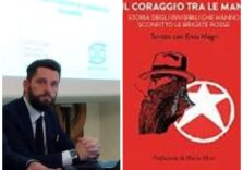 “Il coraggio tra le mani”: in libreria il libro di Emiliano Arrigo e quegli “invisibili” che sconfissero le Brigate Rosse