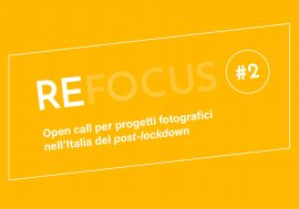 Arriva Refocus #2, la fotografia in tempi di post lockdown