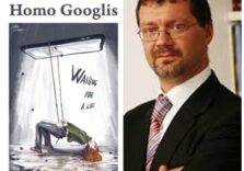 “Homo Googlis”, il nuovo libro di Gianni Dell’Aiuto ci spiega come vive oggi l’Homo Sapiens
