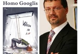 “Homo Googlis”, il nuovo libro di Gianni Dell’Aiuto ci spiega come vive oggi l’Homo Sapiens