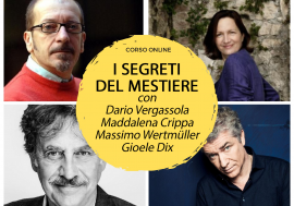 Maddalena Crippa, Massimo Wertmuller, Dario Vergassola e Gioele Dix insegnano i segreti del mestiere di attore