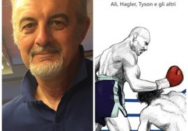 Ali, Foreman, Hagler e Tyson: i grandi pugili raccontati da Claudio Colombo