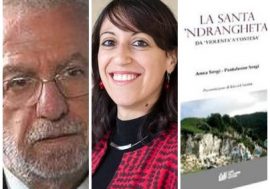 “La santa ‘ndrangheta – Da ‘violenta’ a ‘contesa’”, il nuovo libro di Anna e Pantaleone Sergi