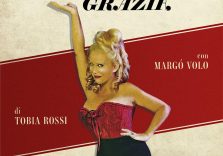 ‘In stato di Grazia’, al TeatrofACTORy 32 di Milano si ride con Margò Volo