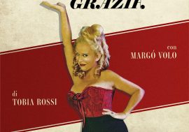 ‘In stato di Grazia’, al TeatrofACTORy 32 di Milano si ride con Margò Volo