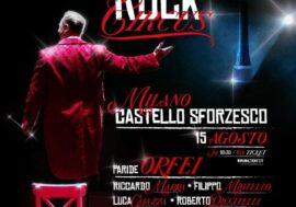 Milano, “Rock Circus” con Paride Orfei a Ferragosto al Castello Sforzesco