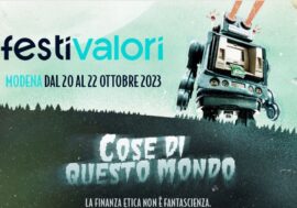 FestiValori, a Modena il primo festival italiano dedicato alla finanza etica