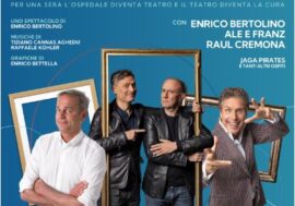 Enrico Bertolino, Ale e Franz e Raul Cremona protagonisti dello spettacolo benefico “Uno SLAvadent alla SLA”