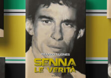 Arriva in libreria “Senna le verità” di Franco Nugnes. Il libro che mancava a 30 anni dalla morte di ‘Magic’ Ayrton