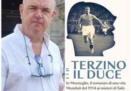 “Il terzino e il Duce”, la storia del due volte campione del mondo Eraldo Monzeglio scritta dal giornalista Alessandro Fulloni