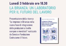 Convegno di Censis e Fondazione Costruiamo il Futuro sul mondo del lavoro in Brianza