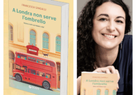 Cambiare vita con humour (e senza ombrello): il nuovo romanzo di Francesca Sangalli
