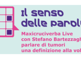 “Il senso delle parole”: un innovativo tour in 3 tappe dedicato alla sensibilizzazione e comunicazione in ambito oncologico