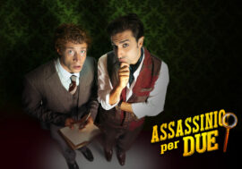 Milano, al Teatro San Babila Massimiliano Carulli e Michele Guidotti portano in scena “Assassinio per due”